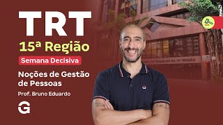 Concurso TRT 15ª Região  | Semana Decisiva: Noções de Gestão de Pessoas