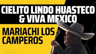 Mariachi Los Camperos, Cielito Lindo Huasteco & Viva Mexico