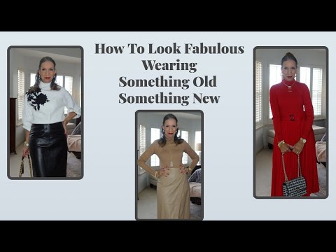 Something Old | Something New = Great Style Creations!