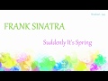 Frank Sinatra - Suddenly It's Spring