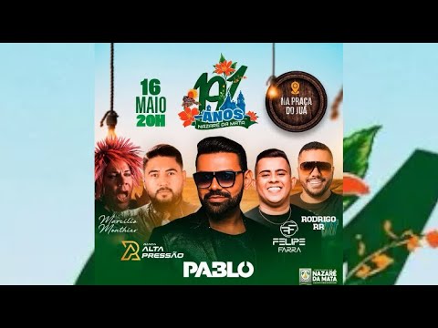 Pablo, Felipe Farra, Rodrigo RR e Alta Pressão: Festa de Emancipação Política de Nazaré da Mata 2024