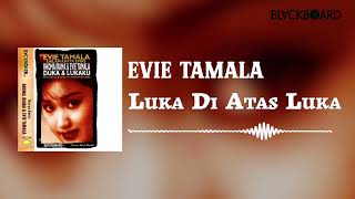 Download lagu Evie Tamala - Luka Diatas Luka mp3