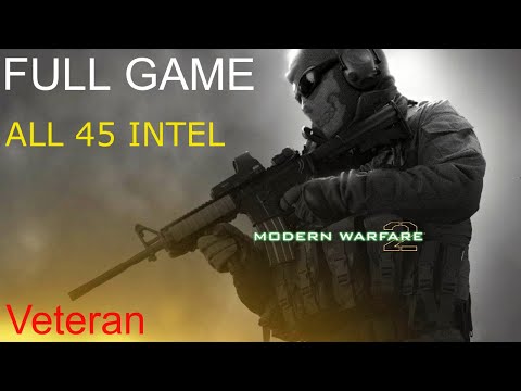 Call of Duty: Modern Warfare 2 Full Gameplay Walkthrough on Veteran Including All 45 Intel