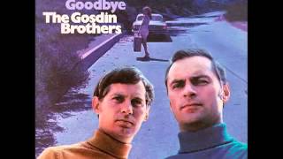 The Gosdin Brothers - Catch The Wind