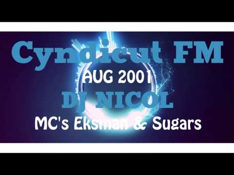 DNB - DJ Nicol MC's Eksman & Sugars [CYNDICUT FM AUG 2001]