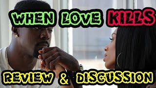 When Love Kills : Falicia Blakely Story ( Review & Discussion )