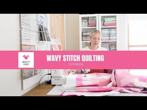 Wavy Stitch Quilting - How to quilt your own quilts