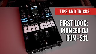 Video thumbnail for First Look: Pioneer DJ DJM-S11 | Tips and Tricks by DJcityTV