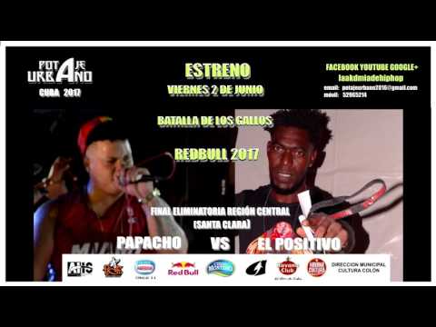 BATALLA DE LOS GALLOS CUBA 2017 FINAL  ELIMINATORIA REGIONAL CENTRAL POSITIVO VS PAPACHO