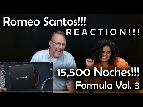 Romeo Santos - 15,500 NOCHES from Formula, Volume 3 - REACTION!!!