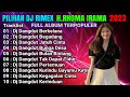 DJ DANGDUT TERBAIK FULL BASS DJ ENAK NEMANI SAAT KERJA DJ TERBARU 2024
