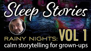 5 hours of calm sleep stories with rain. Relaxing sleep stories to help you fall asleep.