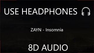 ZAYN - Insomnia (8D Audio) 🎧