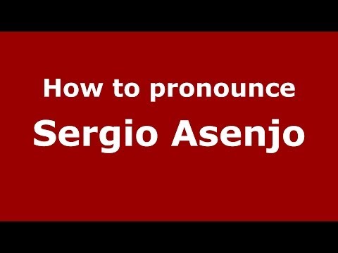How to pronounce Sergio Asenjo (Spanish/Spain) - PronounceNames.com
