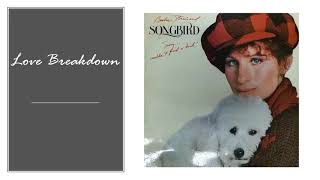 Love Breakdown/Barbra Streisand 1977