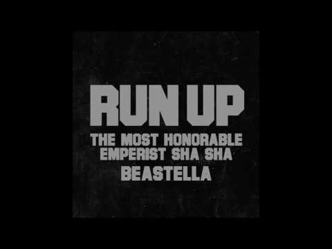 Thee Most Honorable Emperist Sha Sha x Beastella- RUN UP
