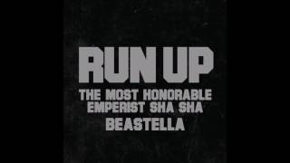 Thee Most Honorable Emperist Sha Sha x Beastella- RUN UP
