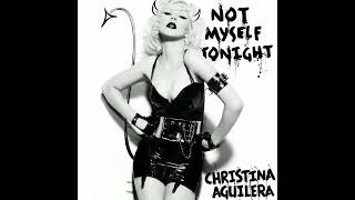 Christina Aguilera - Not Myself Tonight [Explicit]