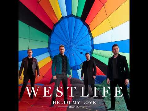Westlife - Hello My Love (John Gibbons Remix)