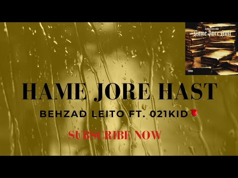 Hame Jore Hast Leito Ft. 021 kid  | همه جوره هست از لیتو و ۰۲۱ کید💸
