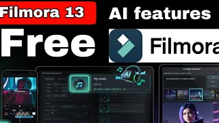 Filmora 13 AI features | how to use free Filmora | Filmora 13 without watermark | how to edit video