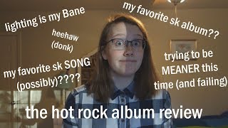 reviewing sleater-kinney&#39;s album the hot rock!