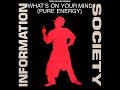 Information Society ‎– What's On Your Mind (What's On Your Dub Mix)(12-Inch Vinyl ) [1988]