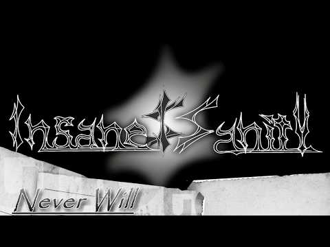 Insane Sanity - Never Will