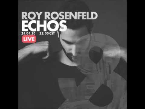 Roy Rosenfeld - Live @ Echos Live Stream Recording - 24-04-2020