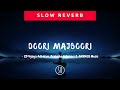 Doori Majboori [Slowed+Reverb]- CD Vijaya Adhikari, Prabisha Adhikari & ANXMUS Music | Slow & Reverb