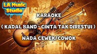 Download lagu KARAOKE ( Kadal Band - Cinta Tak Direstui ) Nada Cewek/Cowok mp3 Download lagu KARAOKE ( Kadal Band - Cinta Tak Direstui ) Nada Cewek/Cowok mp3