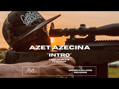 Azet Azecina - Intro ft.DJ HWR (prod.OGbeats)