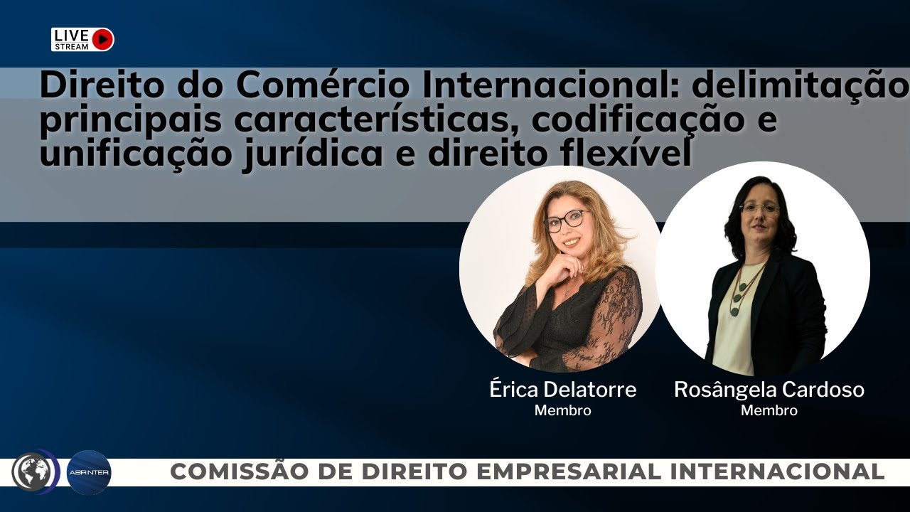 Direito Empresarial Internacional: o comércio internacional e suas principais características