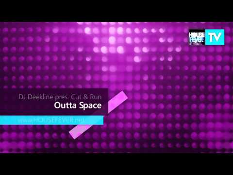 DJ Deekline presents Cut & Run - Outta Space