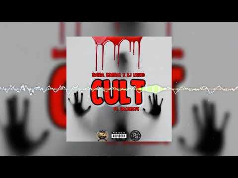 BADDA GENERAL & ZJ LIQUID - CULT (FT. SPAYDE876)