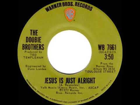 1973 HITS ARCHIVE: Jesus Is Just Alright - Doobie Brothers (stereo 45 single version)