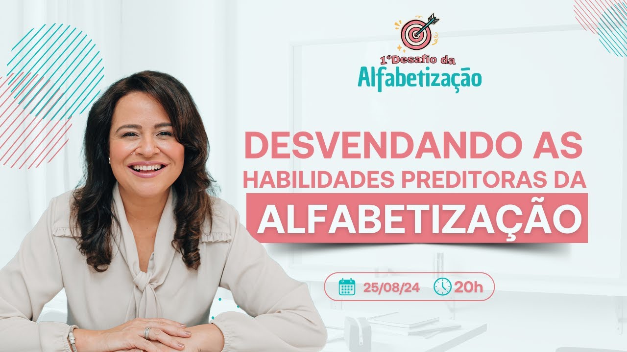 Desvendando as Habilidades Preditores da Alfabetização