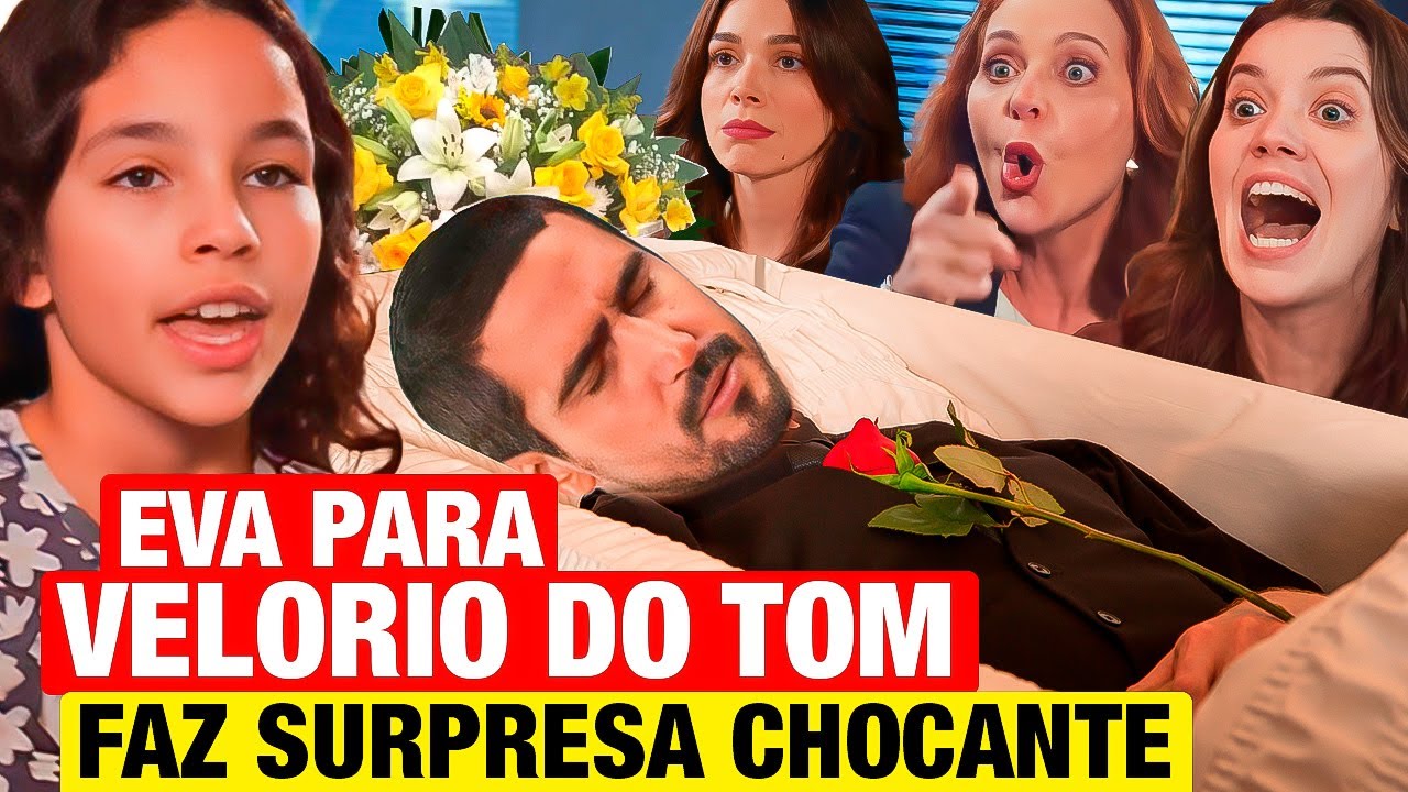 FAMÍLIA É TUDO: Eva PARA VELÓRIO DO TOM e REVELA SEGREDO CHOCANTE! Resumo capítulo hoje