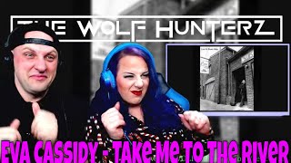 Eva Cassidy - Take Me To The River | THE WOLF HUNTERZ Reactions