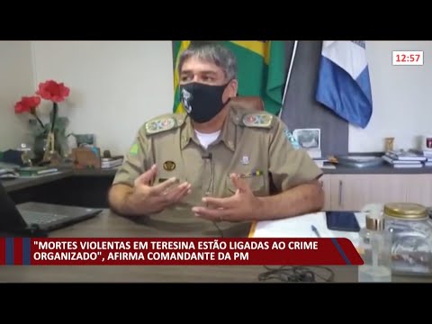Comandante da PM afirma que mortes violentas estaÌƒo ligadas ao crime organizado 31 08 2021
