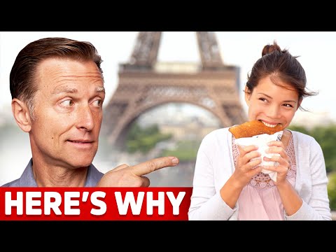 If Bread is so Bad, Why Are The French People So Thin? – Dr. Berg