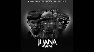 Hanzel La H ❌ Juliito ❌ Pacho El Antifeka - Juana Matos (Official Audio)