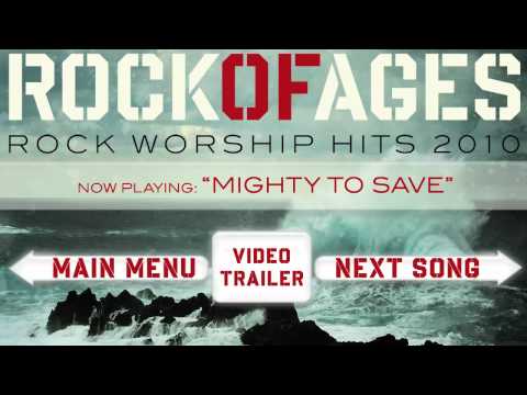 Rock of Ages - Mighty To Save