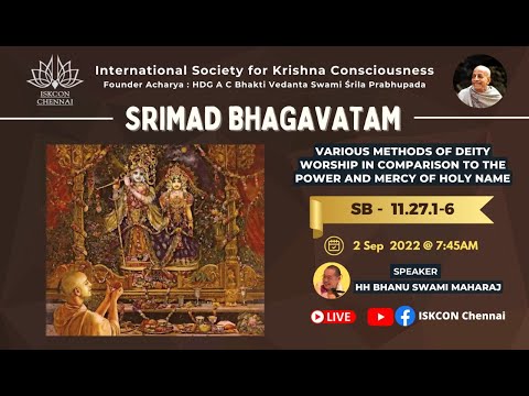 SB_11.27.1~6 - Various methods of Deity worship in comparison to the power and mercy of holy name !