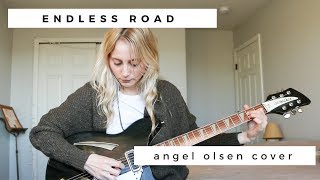 Endless Road Angel Olsen Cover