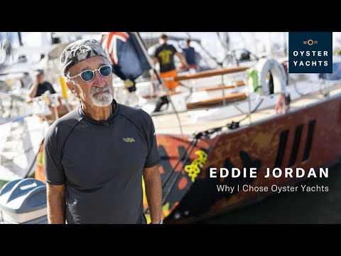 Eddie Jordan - Why I Chose Oyster | Oyster Yachts