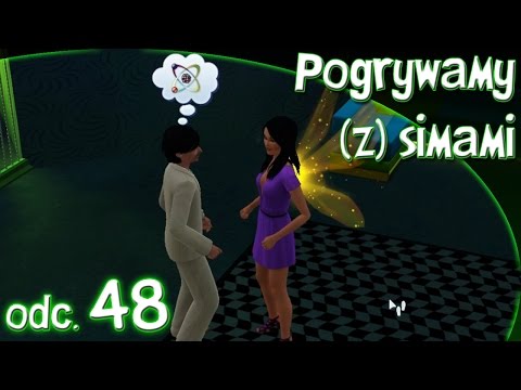 Pogrywamy (z) simami odc. 48 - The Sims 3 - "Czas na tańce!"