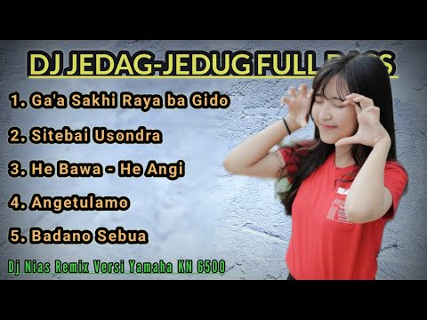 DJ NIAS REMIX FULL BASS JEDAG-JEDUG - GAA SAKHI BA GIDO - FULL MANUAL SX 700
