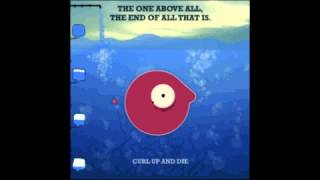 Curl Up And Die - There Is Never Enough Time To Do Nothing