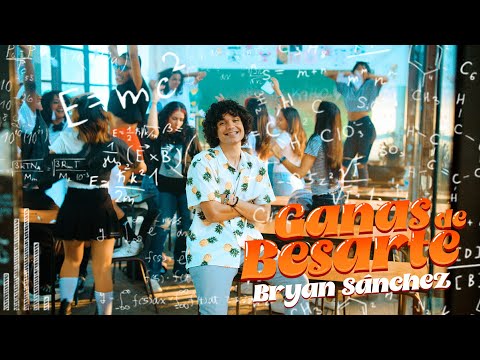Bryan Sánchez - Ganas de Besarte (Video Oficial)